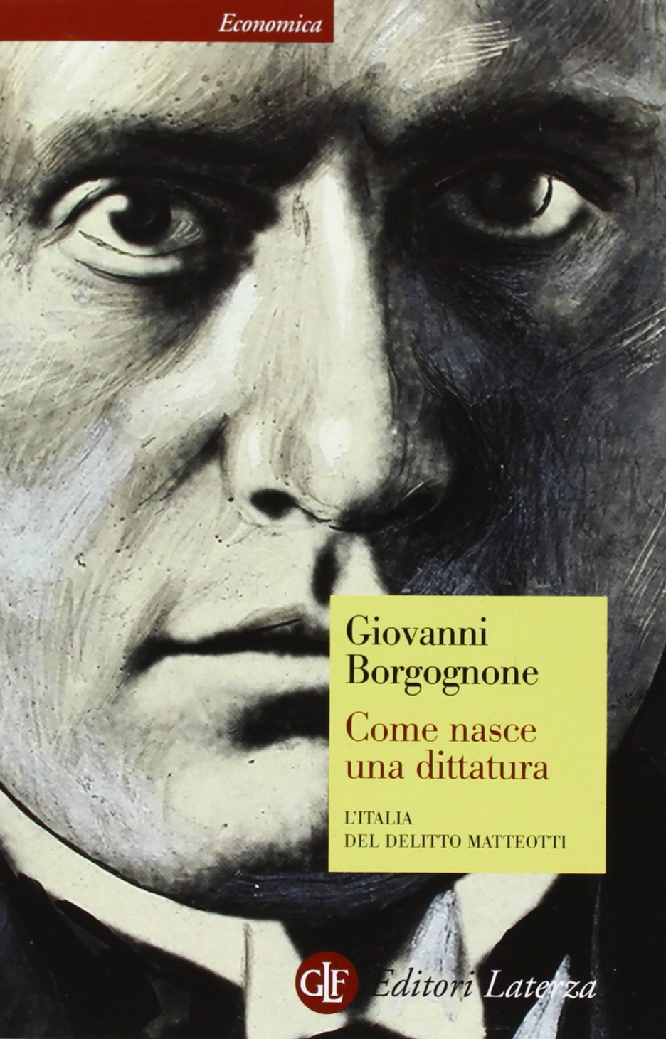 Come nasce una dittatura. L'Italia del delitto Matteotti book