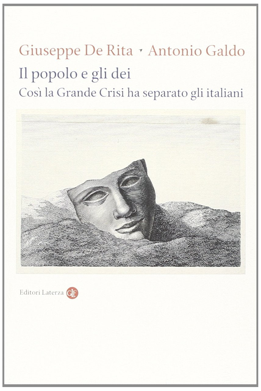 Il popolo e gli dei. Così la Grande Crisi ha separato gli italiani book