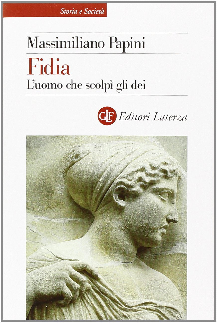 Fidia. L'uomo che scolpì gli dei book