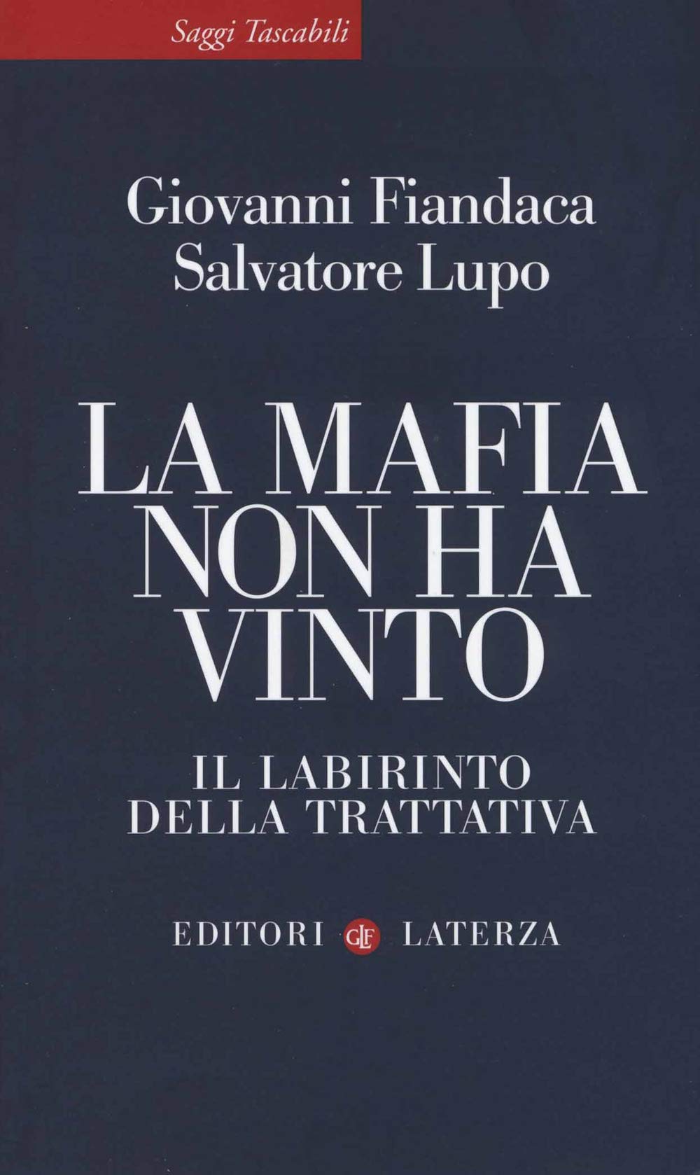 La mafia non ha vinto. Il labirinto della trattativa Law