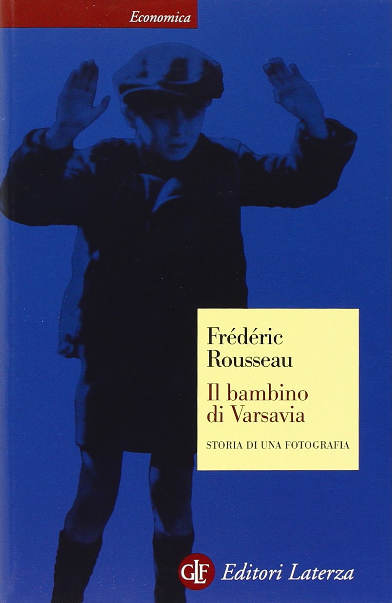 Il bambino di Varsavia. Storia di una fotografia book