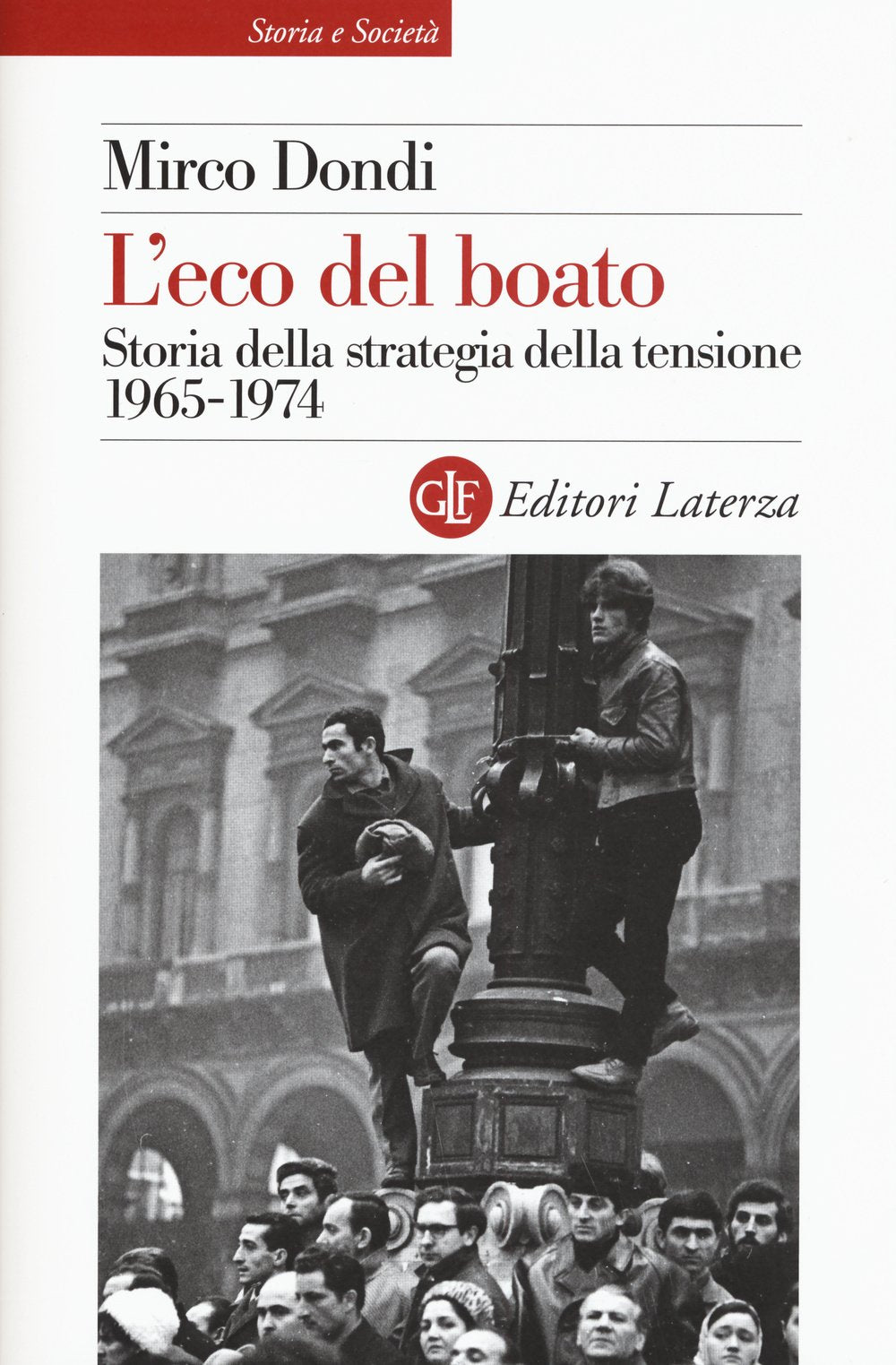 L'eco del boato. Storia della strategia della tensione 1965-1974 book