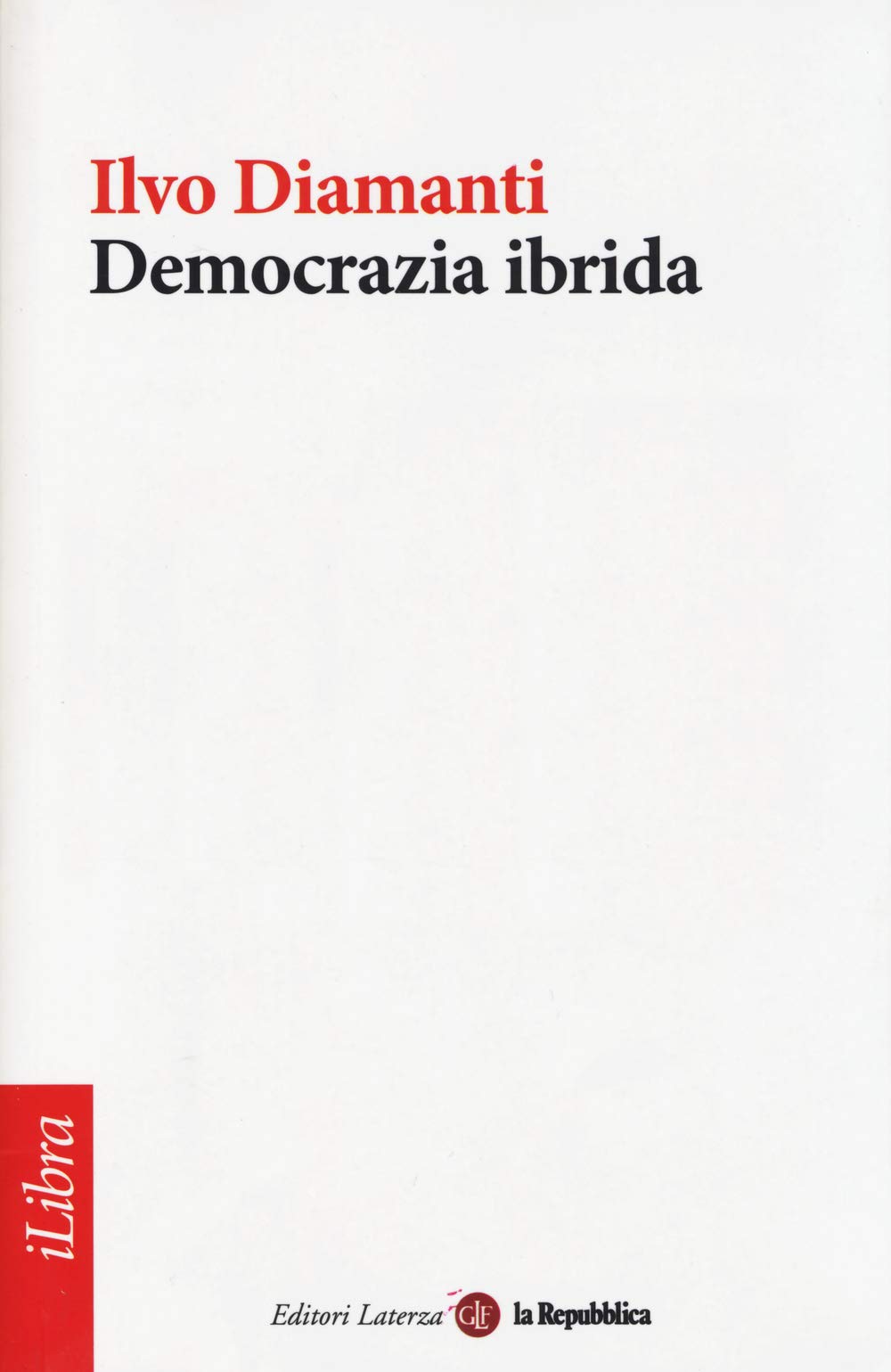 Democrazia ibrida (iLibra) Politics & History
