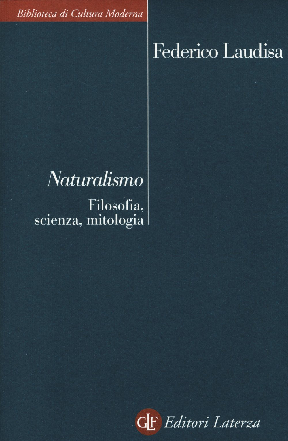 Naturalismo. Filosofia, scienza, mitologia book