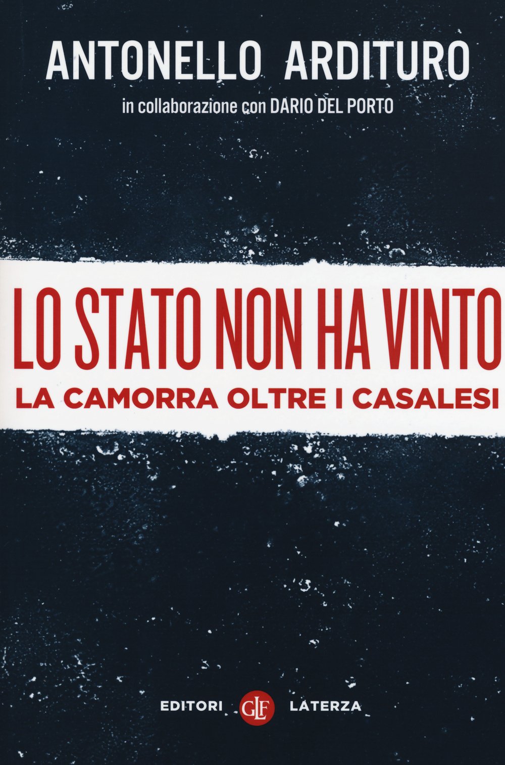 Lo Stato non ha vinto. La camorra oltre i casalesi book