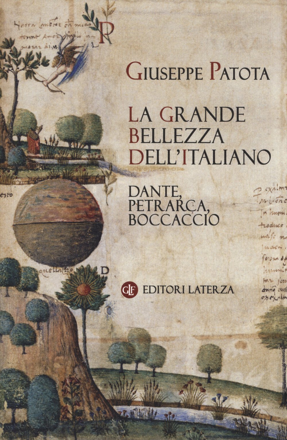 La grande bellezza dell'italiano Dante, Petrarca, Boccaccio book