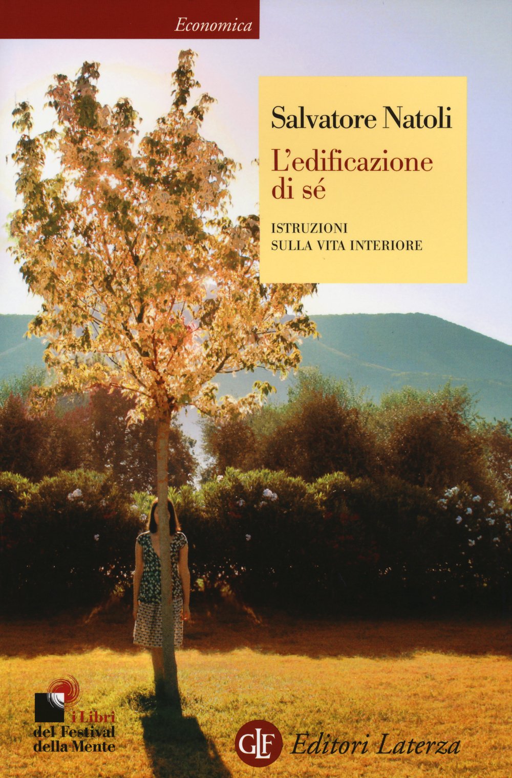 L' edificazione di sé. Istruzioni sulla vita interiore Philosophy