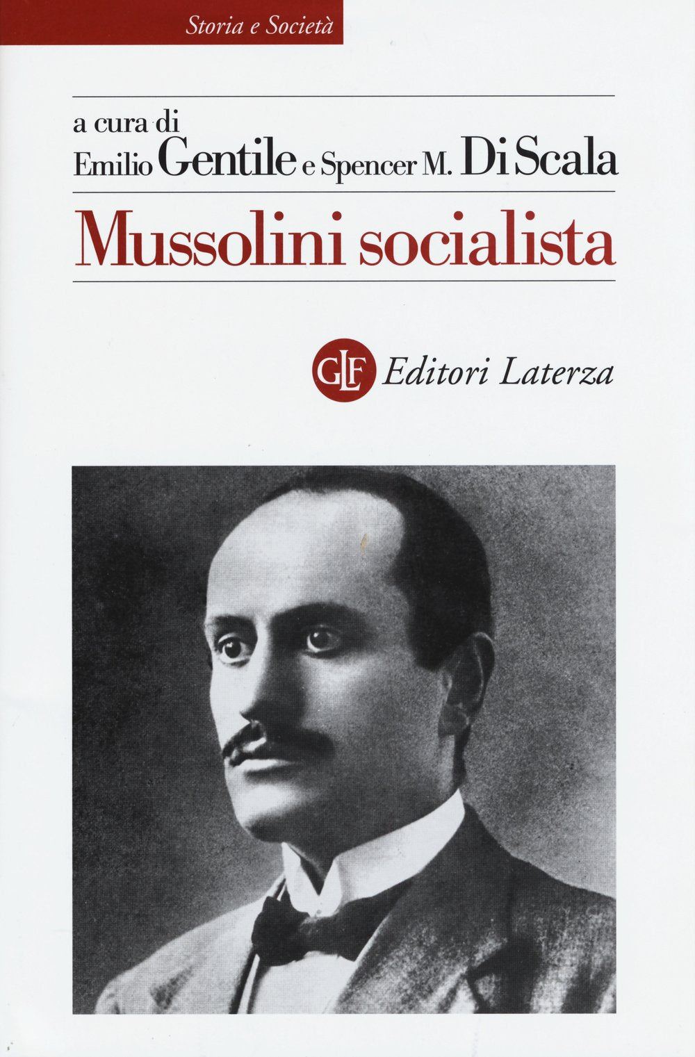 Mussolini socialista (Storia e società) Politics & Society