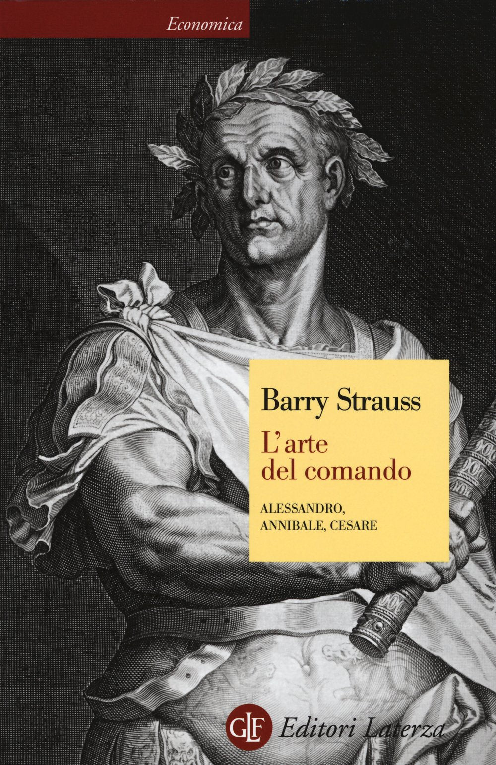 L'arte del comando. Alessandro, Annibale, Cesare book
