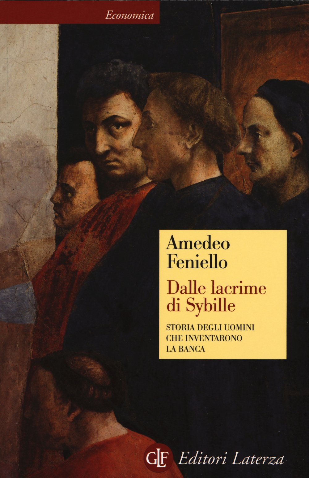 Dalle lacrime di Sybille. Storia degli uomini che inventarono la banca book