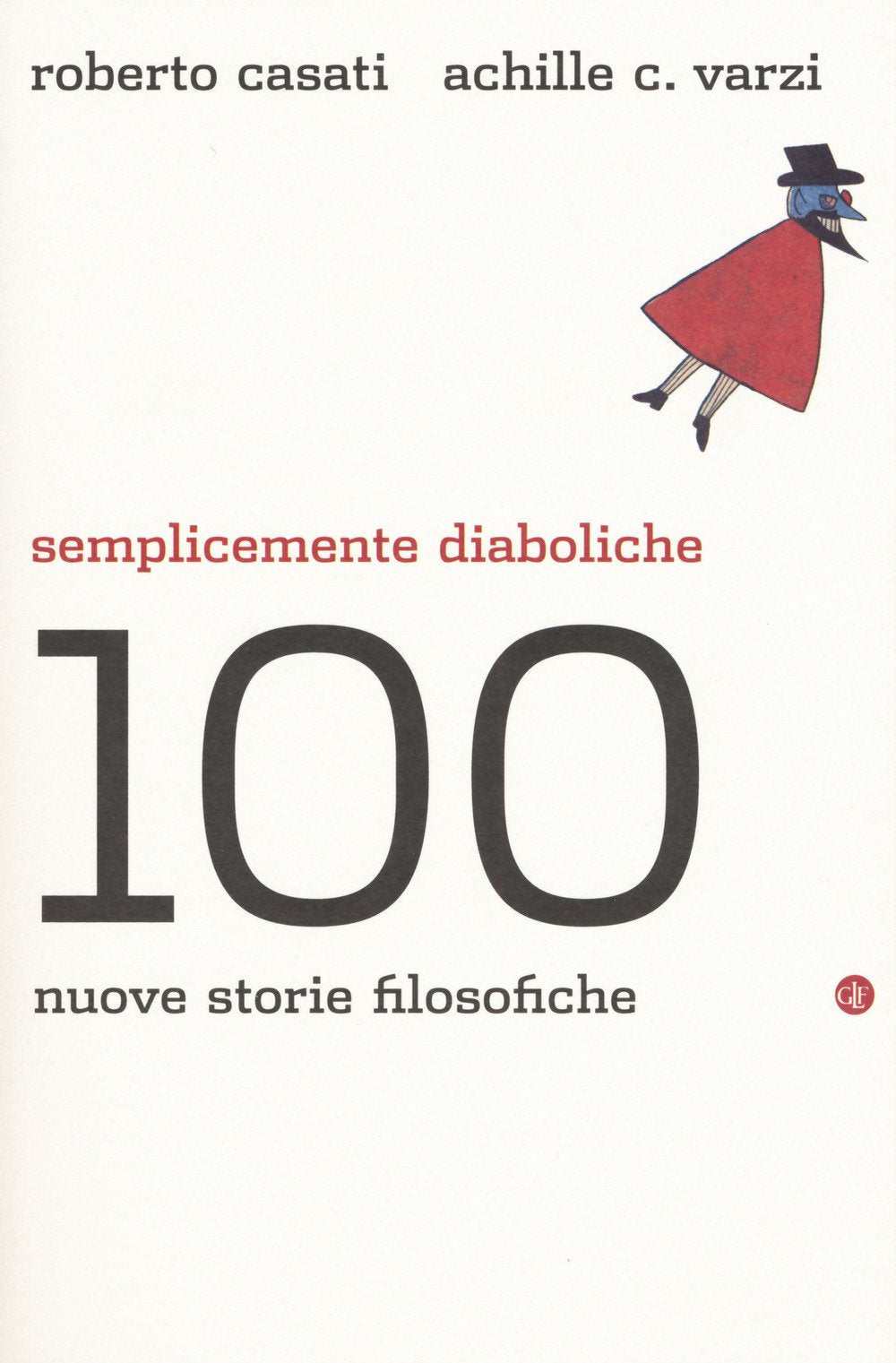 Semplicemente diaboliche. 100 nuove storie filosofiche Philosophy