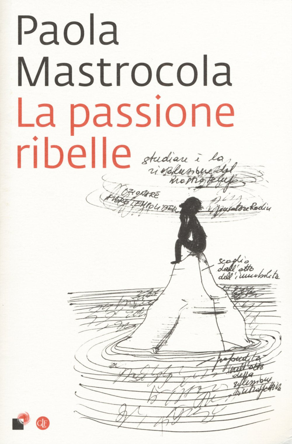 La passione ribelle (I Robinson. Letture) Essays & Short Stories