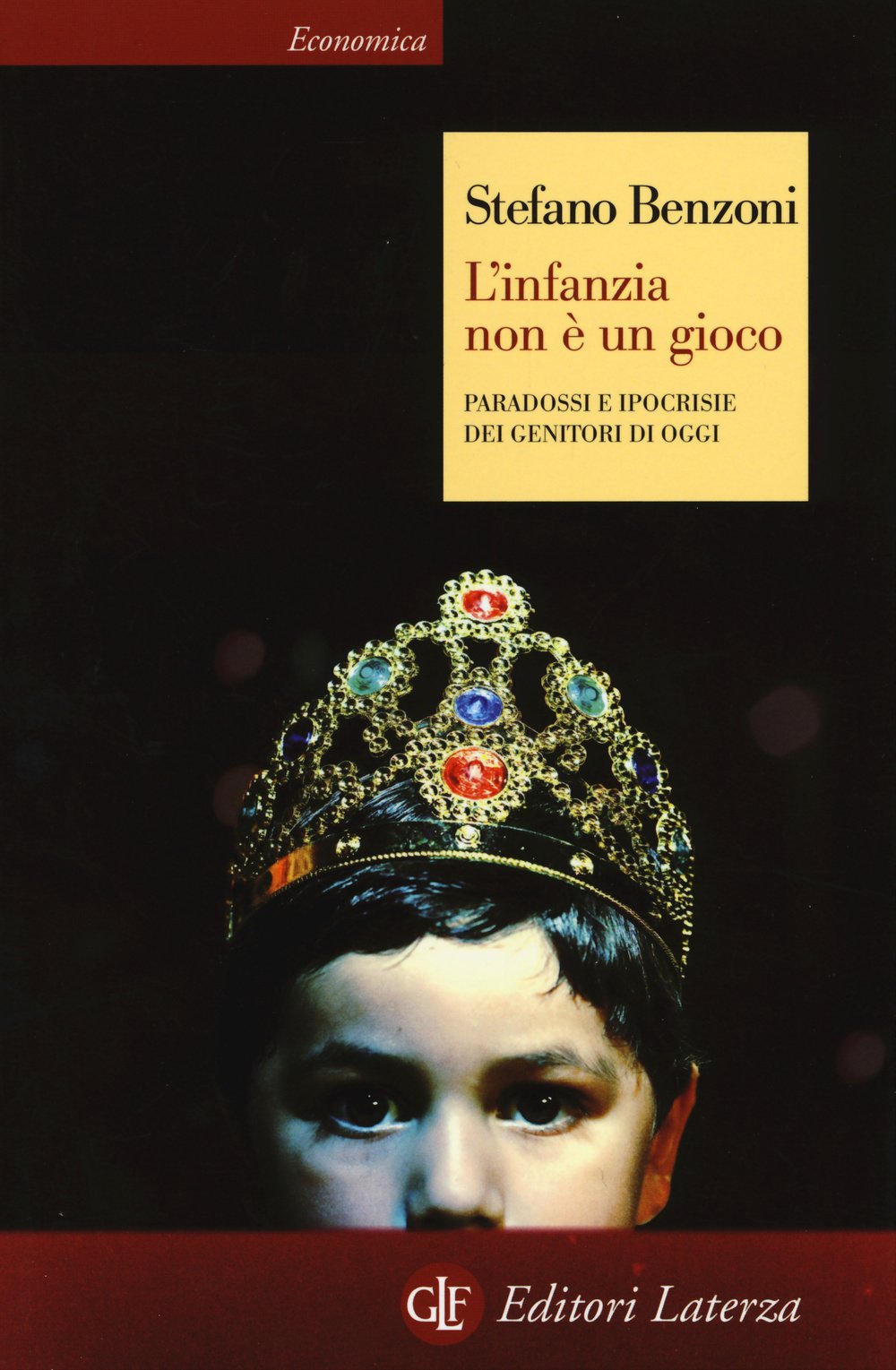 L'infanzia non è un gioco. Paradossi e ipocrisie dei genitori di oggi book