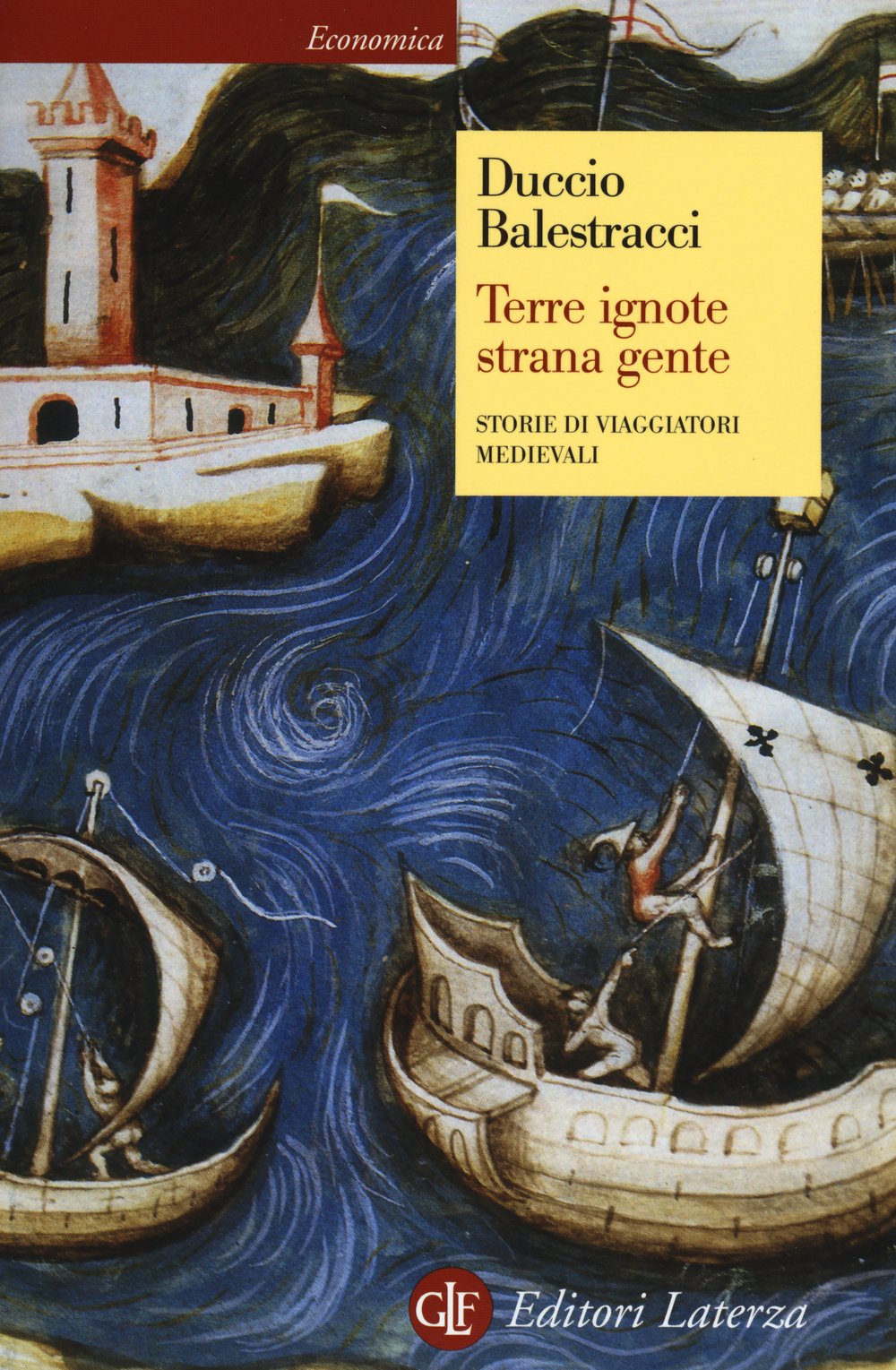 Terre ignote strana gente. Storie di viaggiatori medievali book