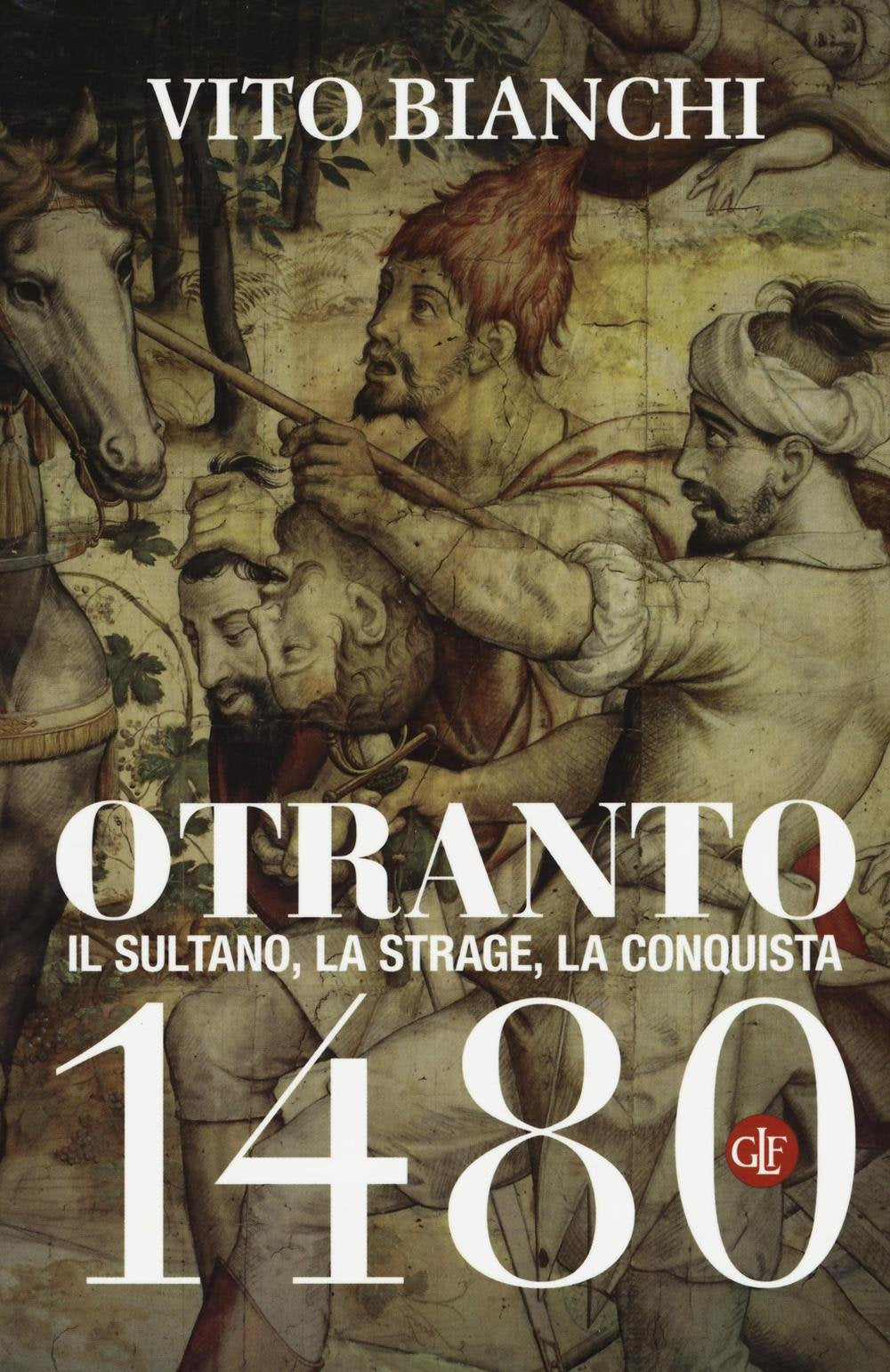 Otranto 1480. Il sultano, la strage, la conquista book