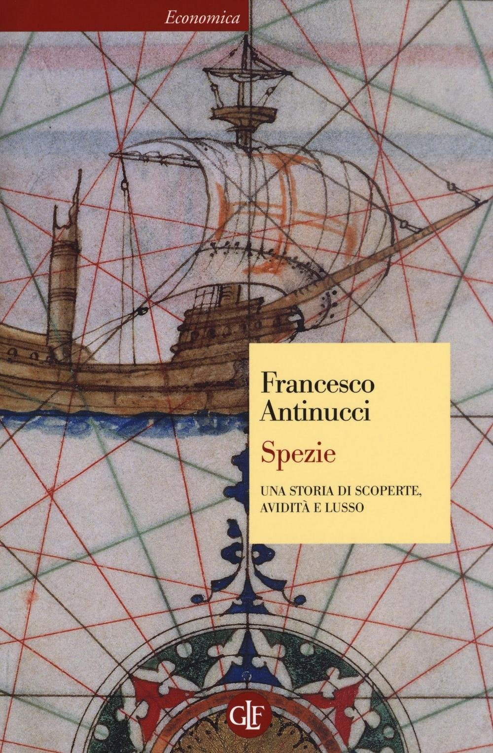 Spezie. Una storia di scoperte, avidità e lusso (Economica Laterza) Books