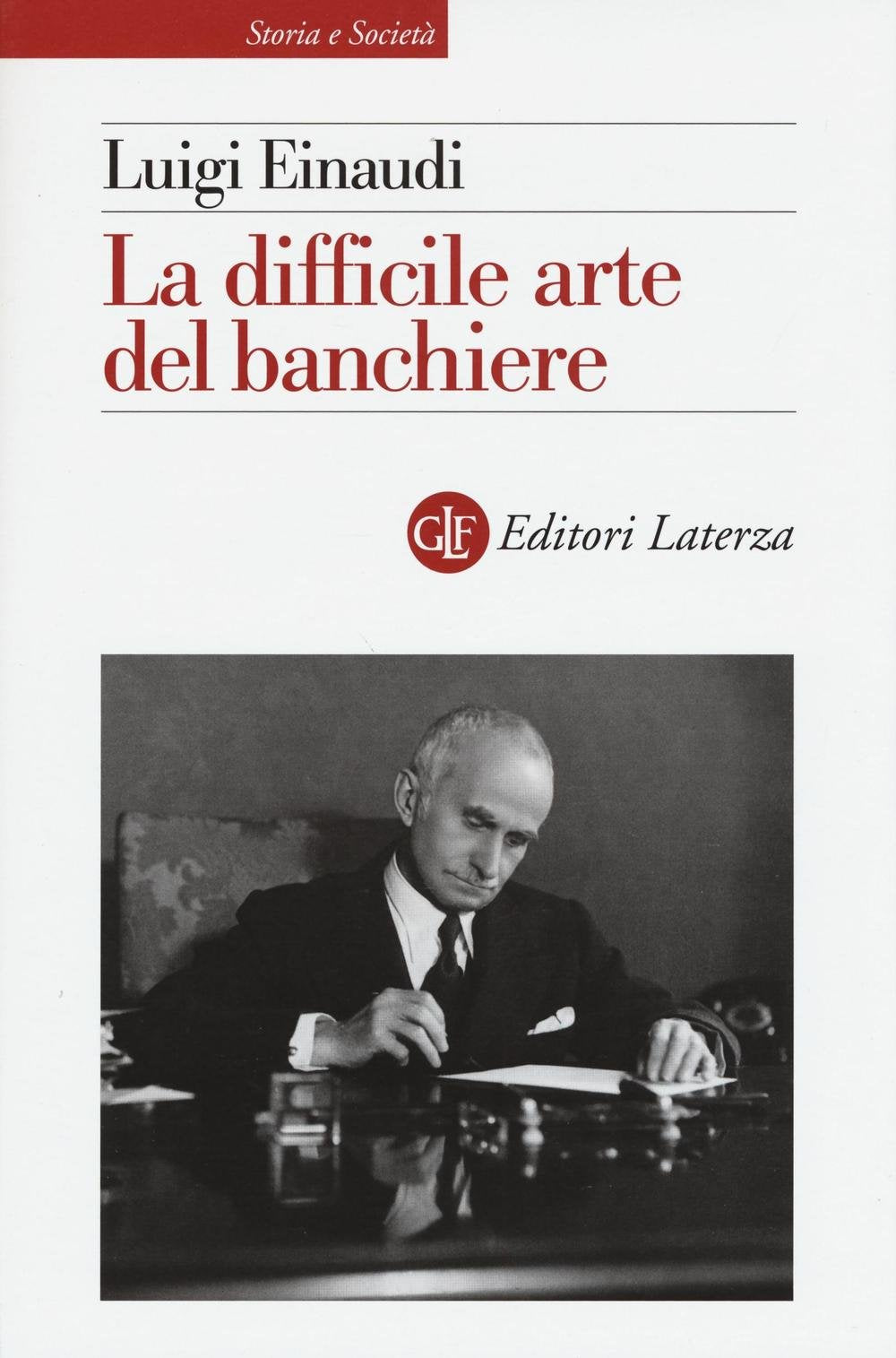 La difficile arte del banchiere (Storia e società) Contemporary literature