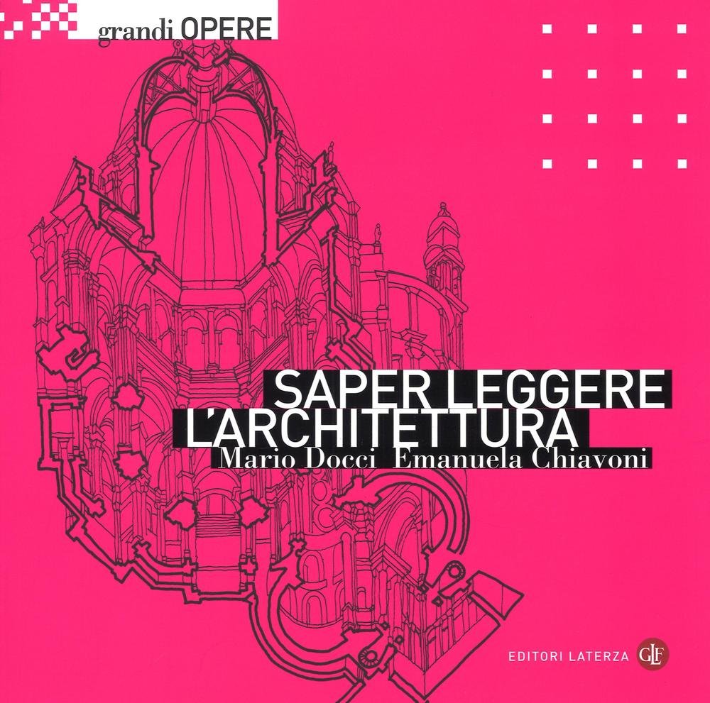 Saper leggere l'architettura (Grandi opere) Architecture