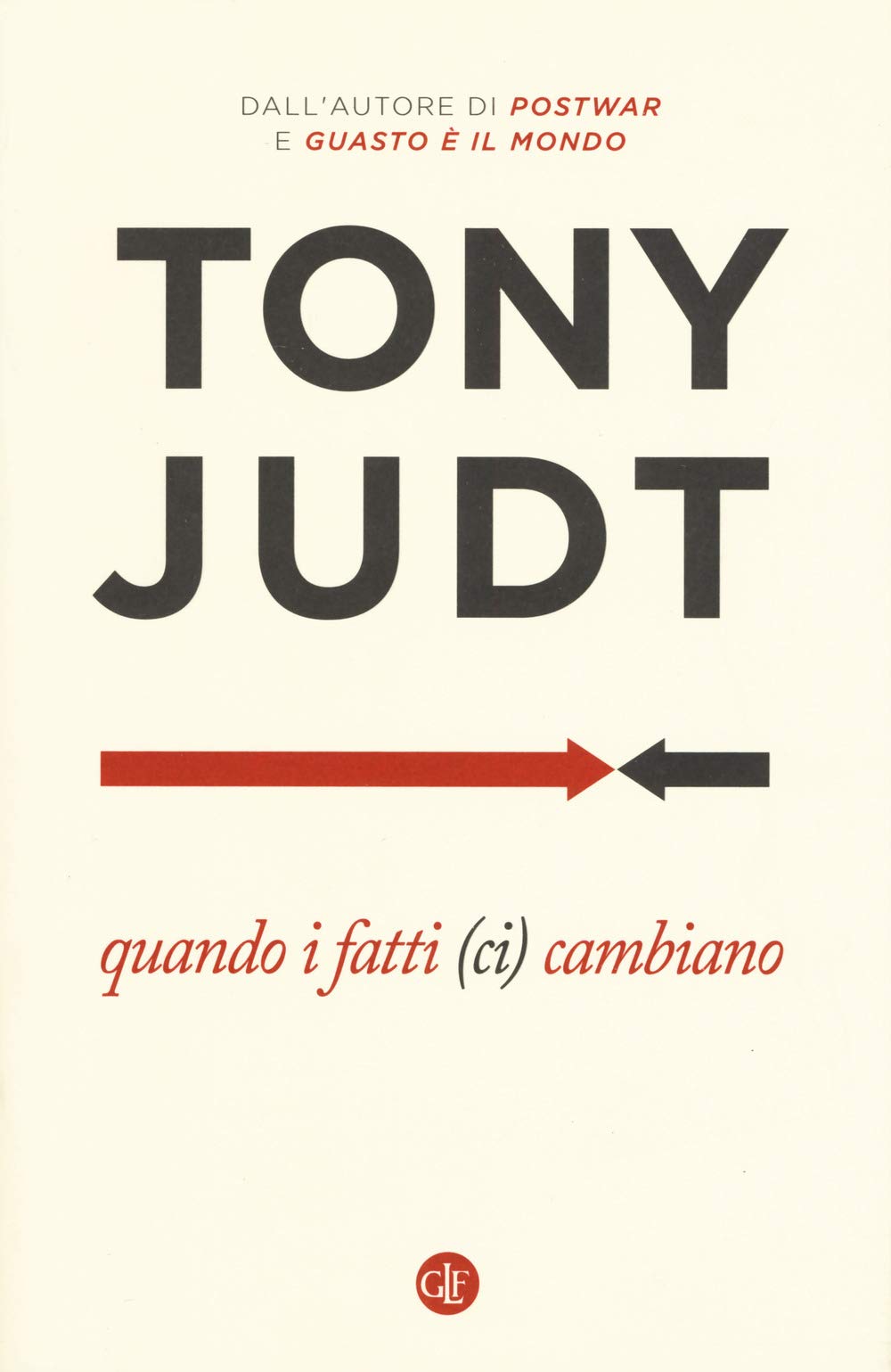 Quando i fatti (ci) cambiano. Saggi 1995-2010 book