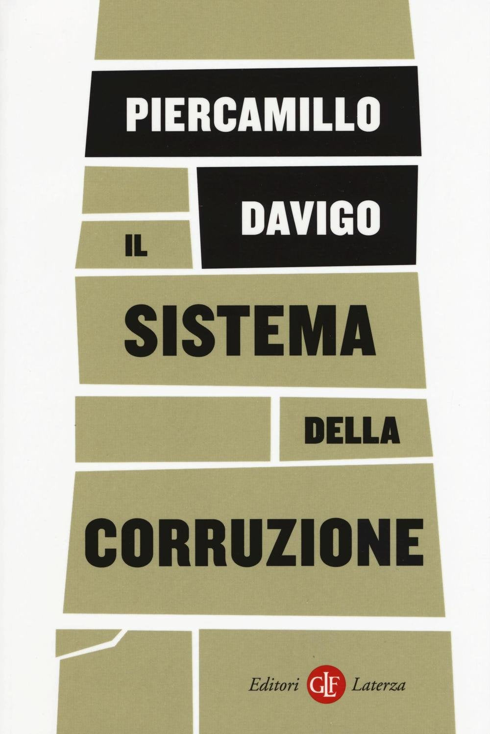 Il sistema della corruzione (I Robinson. Letture) Social Sciences