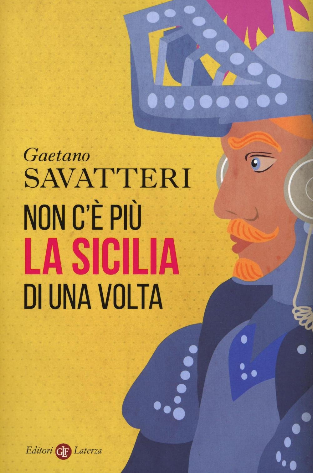 Non c'è più la Sicilia di una volta book