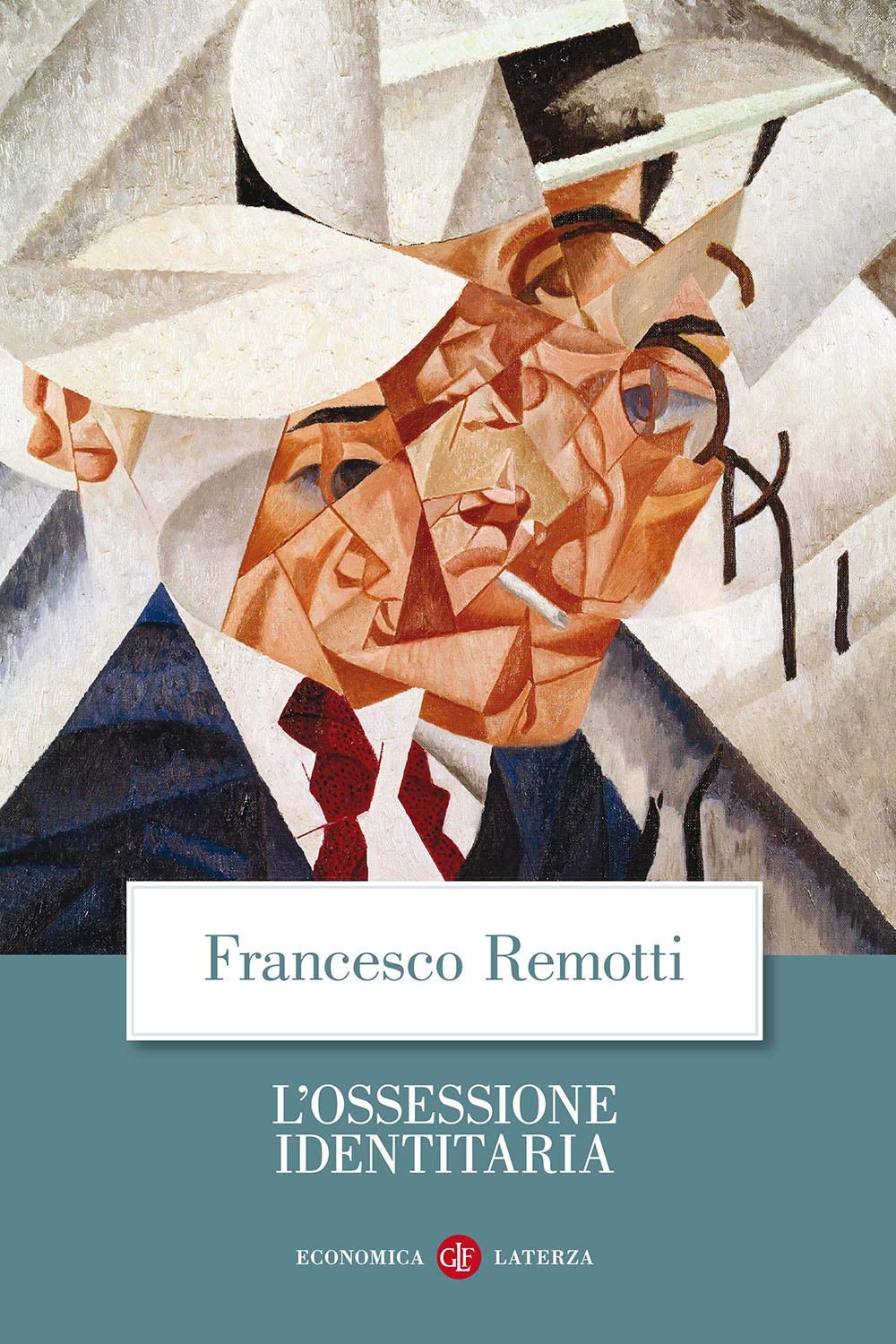 L'ossessione identitaria (Economica Laterza) Books