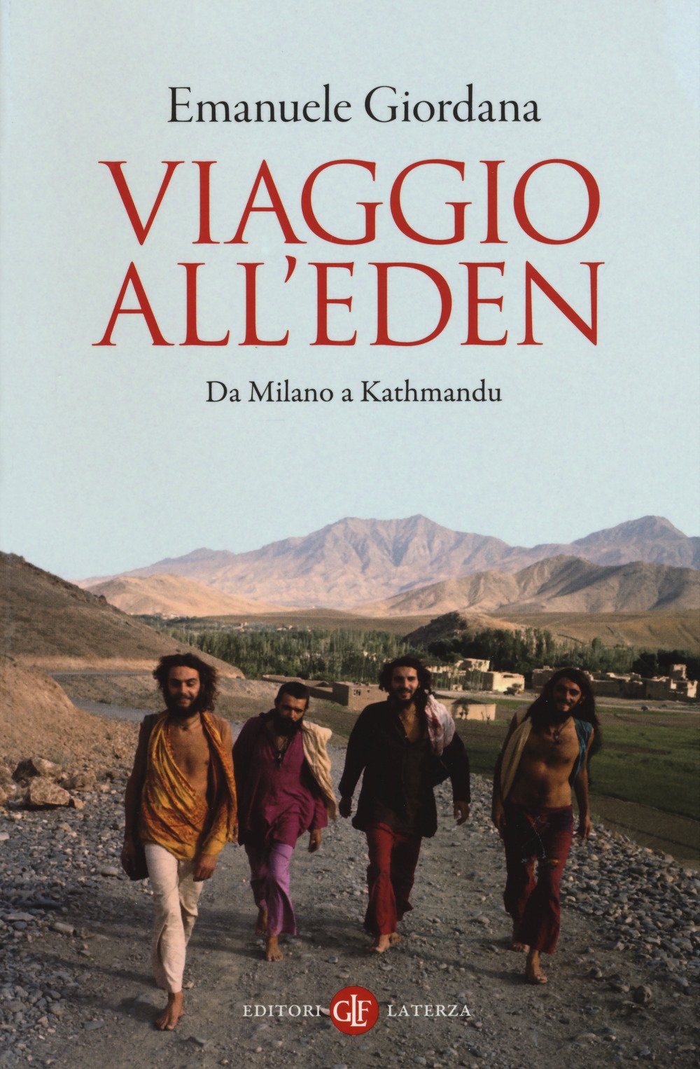 Viaggio all'Eden. Da Milano a Kathmandu book