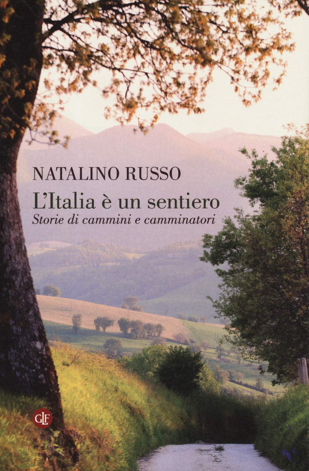 L' Italia è un sentiero. Storie di cammini e camminatori Leisure, Home & Garden