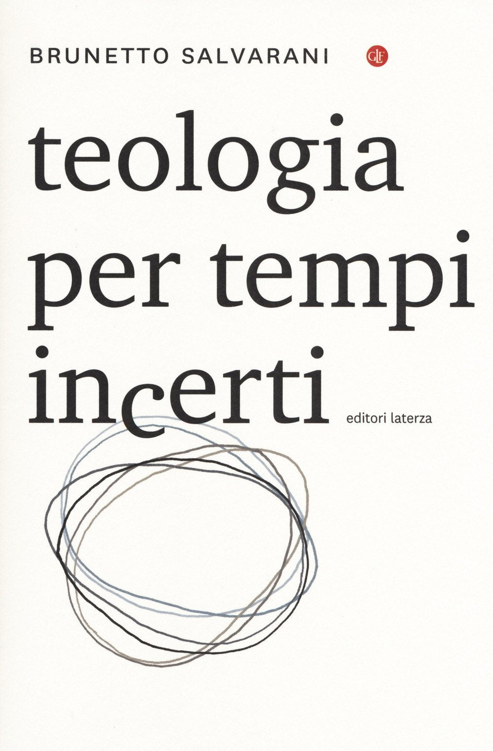 Teologia per tempi incerti Religion & Esotericism