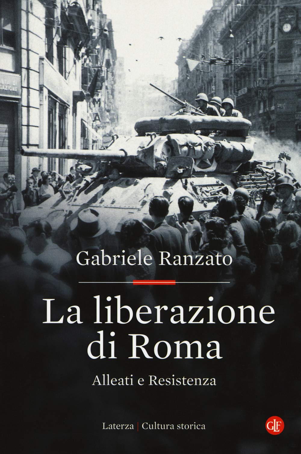La liberazione di Roma. Alleati e Resistenza book