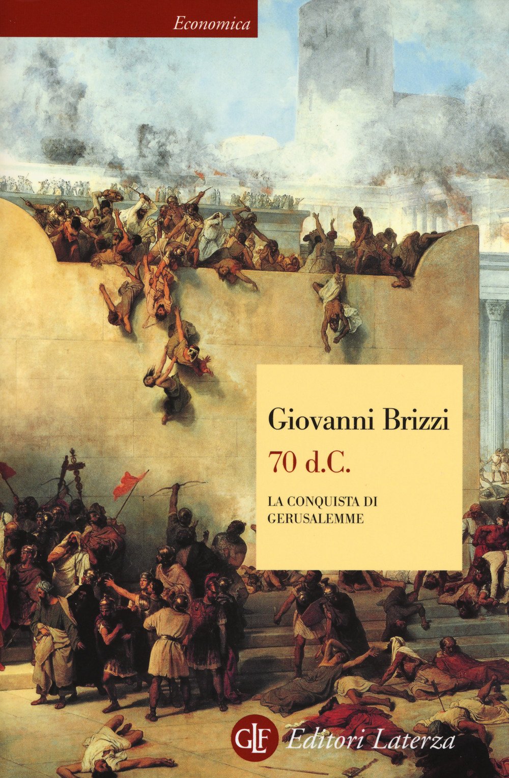 70 d. C. La conquista di Gerusalemme book