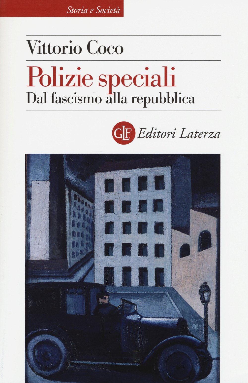 Polizie speciali. Dal fascismo alla repubblica Social Sciences