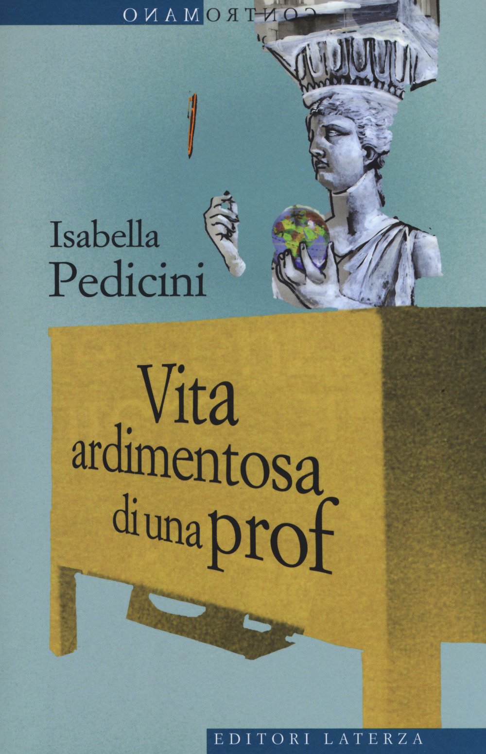 Vita ardimentosa di una prof (Contromano) Science