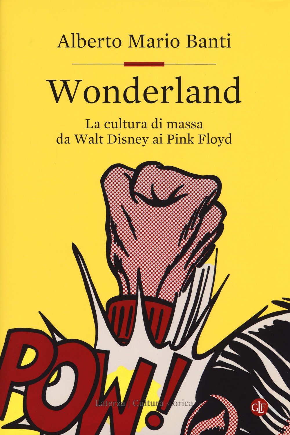 Wonderland. La cultura di massa da Walt Disney ai Pink Floyd book