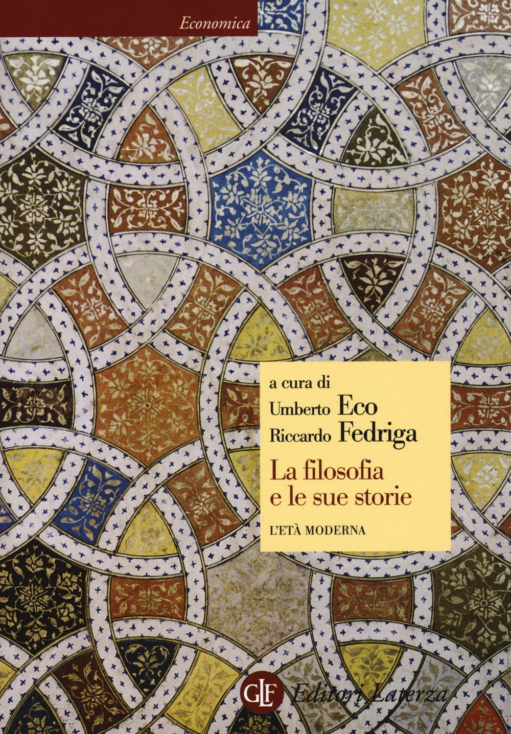 La filosofia e le sue storie. L'età moderna (Economica Laterza) Philosophy