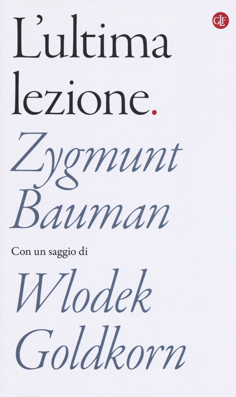 L'ultima lezione (I Robinson. Letture) Philosophy