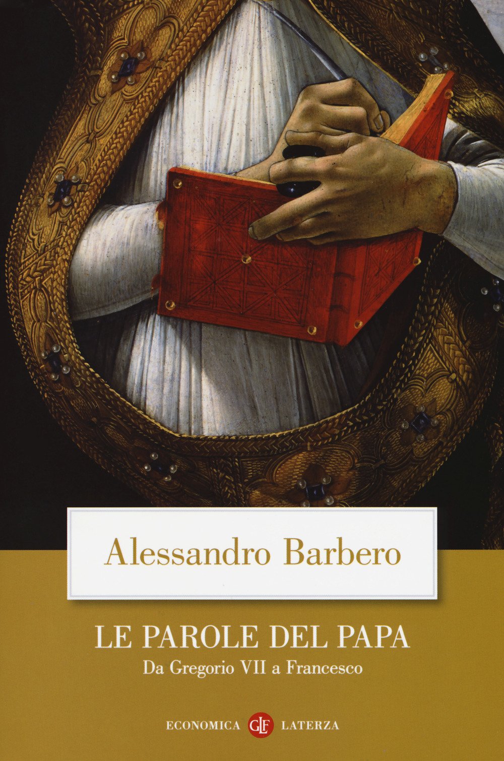 Le parole del papa. Da Gregorio VII a Francesco Philosophy