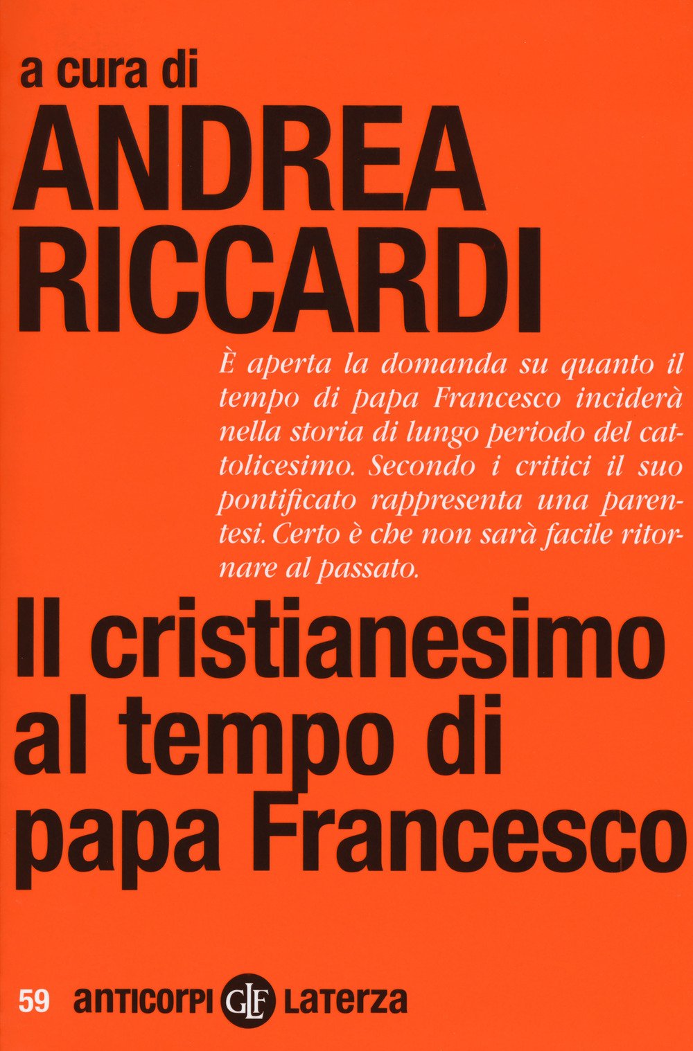 Il cristianesimo al tempo di papa Francesco (Anticorpi) Religion & Esotericism