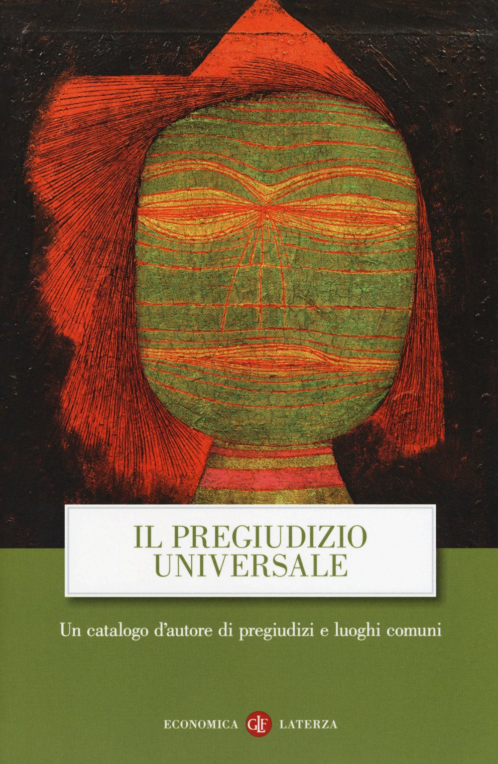 Il pregiudizio universale. Un catalogo d'autore di pregiudizi e luoghi comuni book