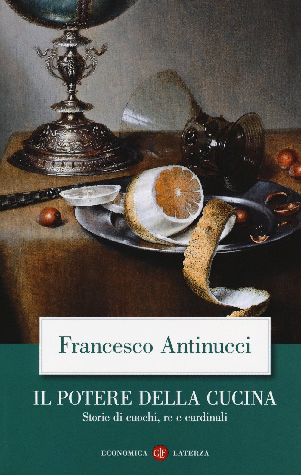 Il potere della cucina. Storie di cuochi, re e cardinali book