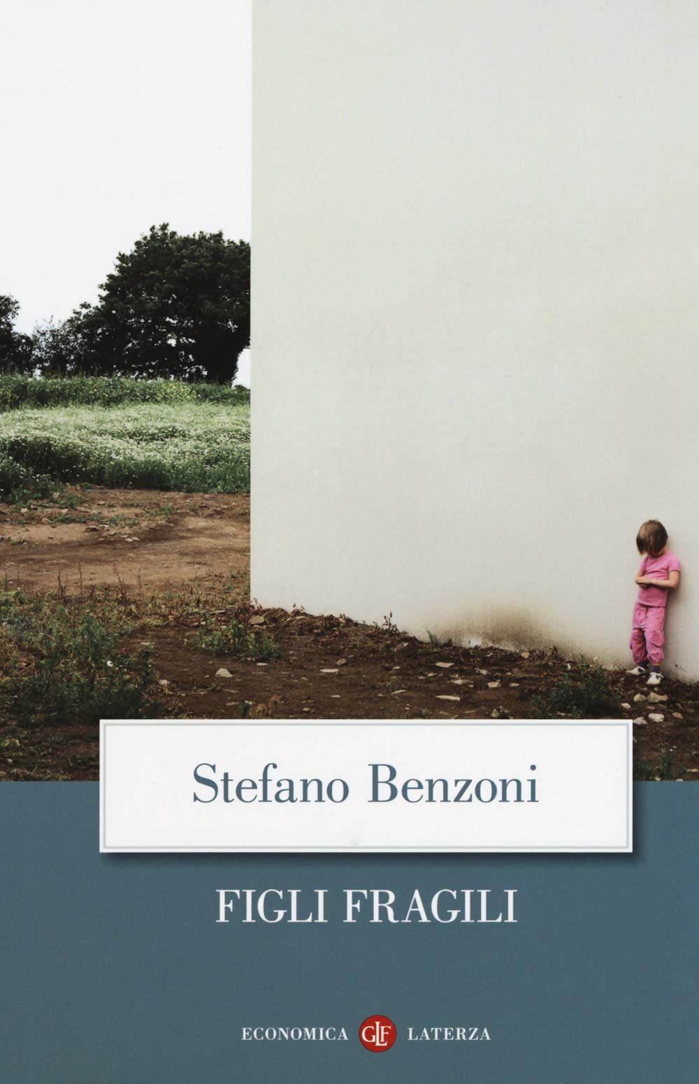 Figli fragili (Economica Laterza) Psychology