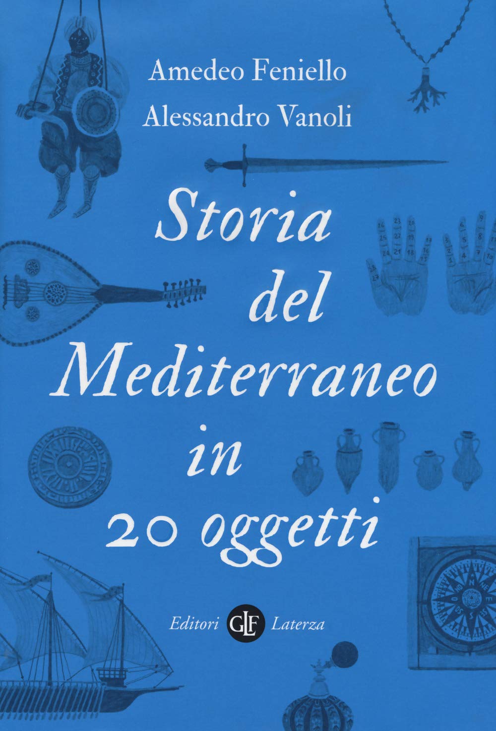 Storia del Mediterraneo in 20 oggetti book