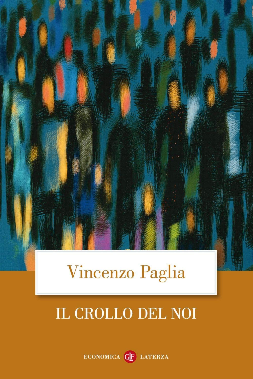 Il crollo del noi (Economica Laterza) Religion & Esotericism