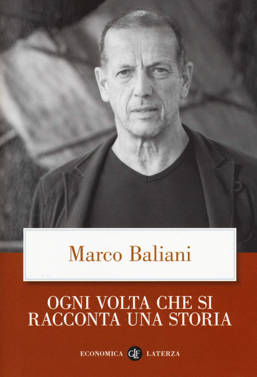 Ogni volta che si racconta una storia (Economica Laterza) Essays & Short Stories