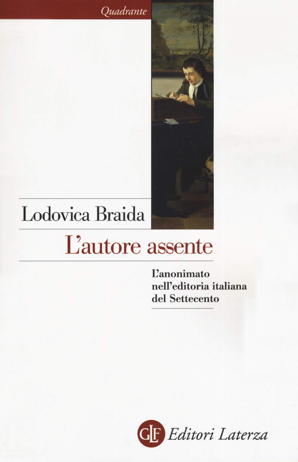 L' autore assente. L'anonimato nell'editoria italiana del Settecento Media & Communication