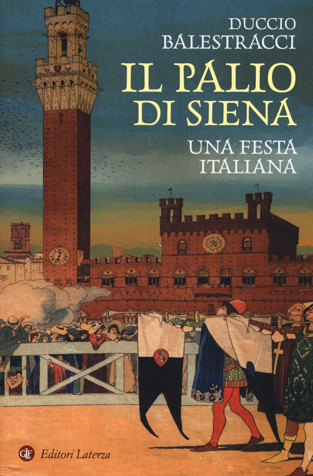 Il palio di Siena. Una festa italiana book