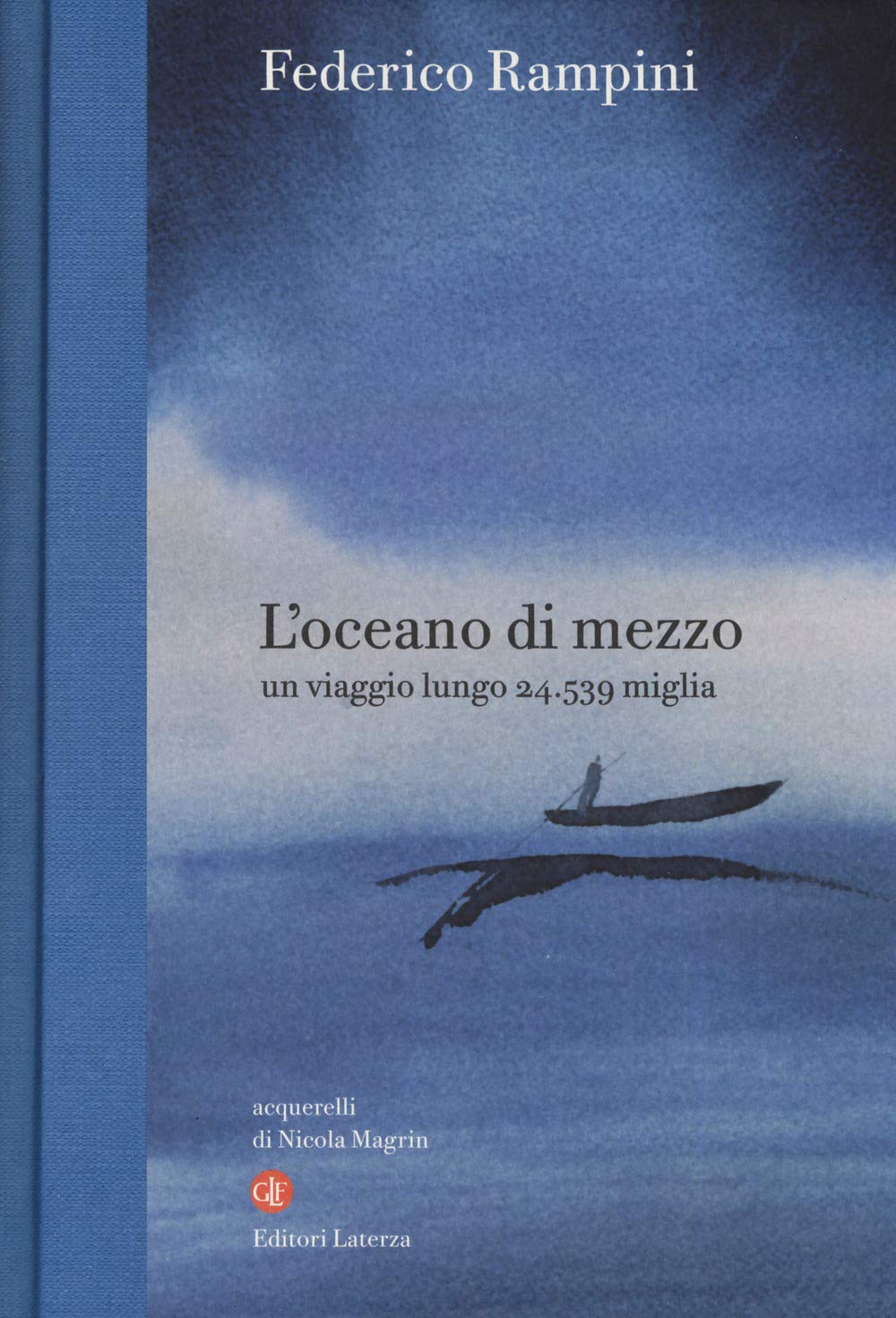L'oceano di mezzo. Un viaggio lungo 24.539 miglia (I Robinson. Letture) Books