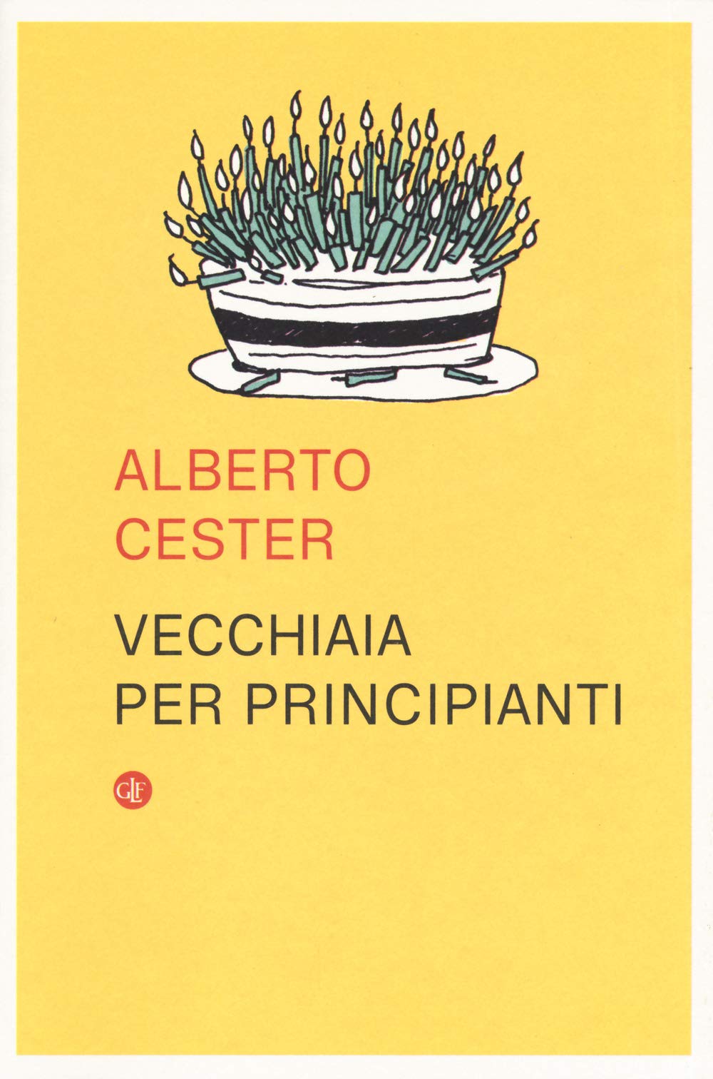 Vecchiaia per principianti (I Robinson. Letture) Medicine