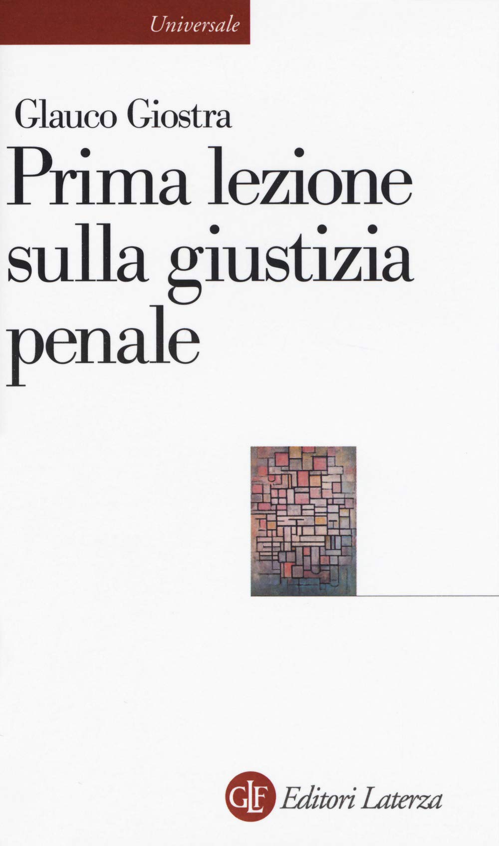 Prima lezione sulla giustizia penale (Universale Laterza) Law