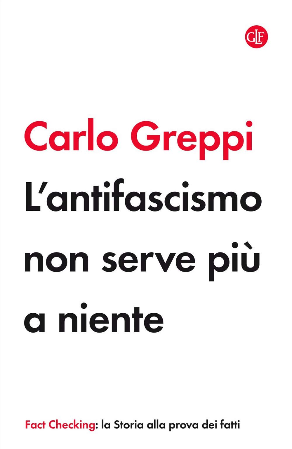 L'antifascismo non serve più a niente book